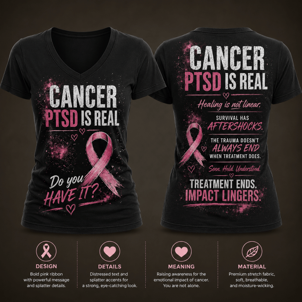 Cancer PTSD Is Real Breast Cancer Awareness Print T-Shirt
