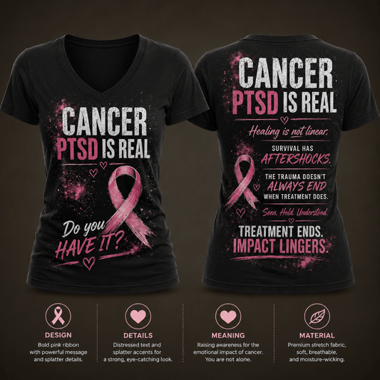 Cancer PTSD Is Real Breast Cancer Awareness Print T-Shirt