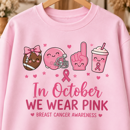 In October We Wear Pink Football Breast Cancer Awareness Sweatshirt