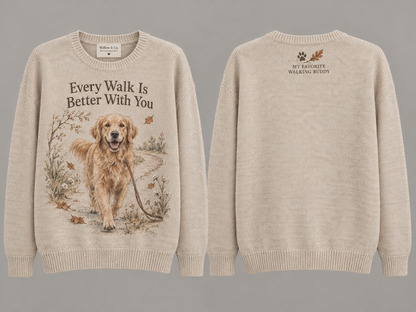Every Walk Is Better With You Golden Retriever Sweater