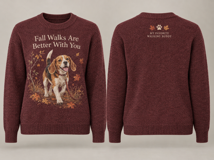 Fall Walks Are Better With You Beagle Sweater
