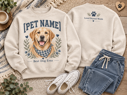 Personalized Best Dog Ever Custom Pet Name Dog Lover Sweatshirt