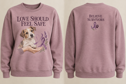 Love Should Feel Safe Dog Domestic Violence Awareness Sweatshirt