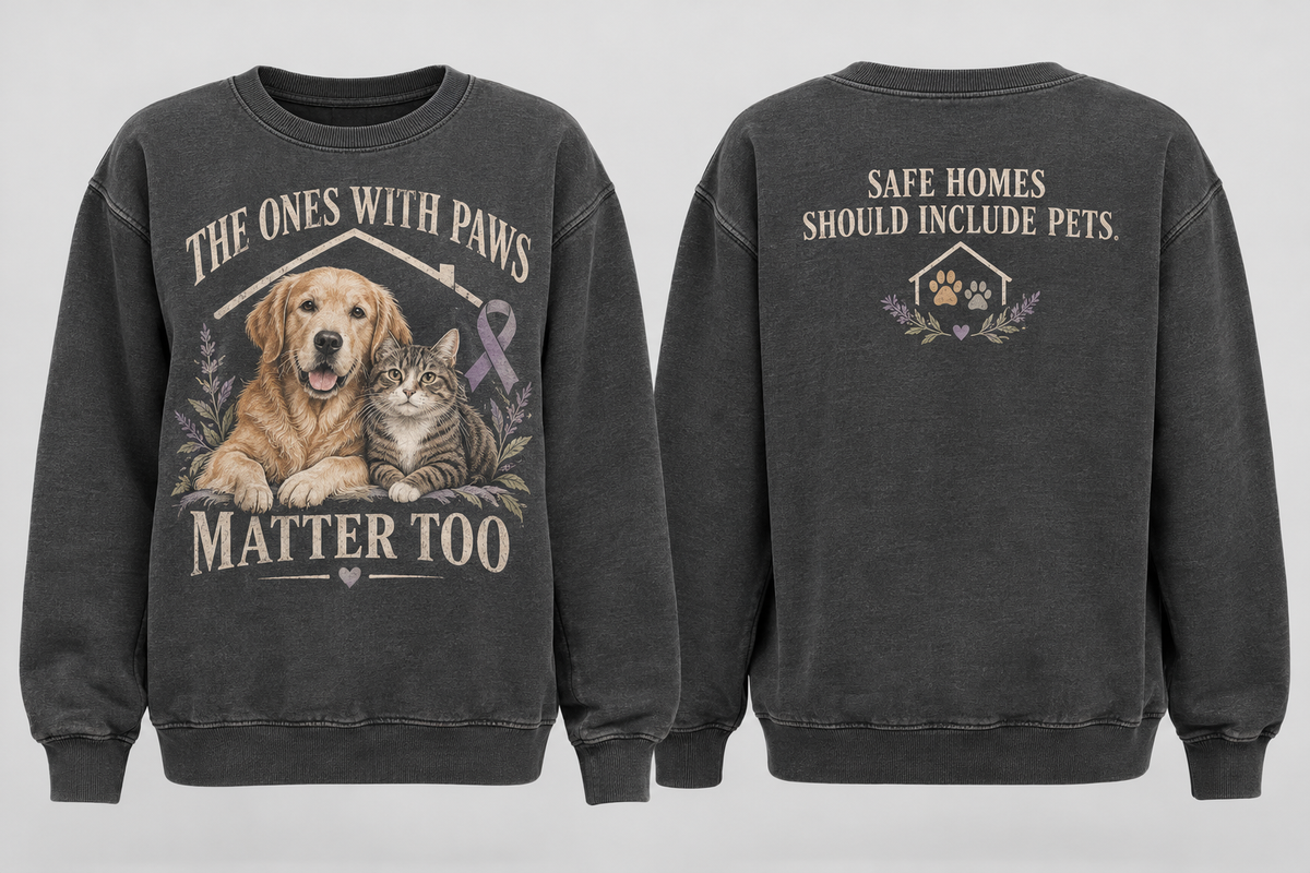 The Ones With Paws Matter Too Pet Domestic Violence Awareness Sweatshirt