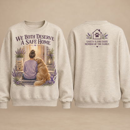 We Both Deserve A Safe Home Dog Domestic Violence Awareness Sweatshirt